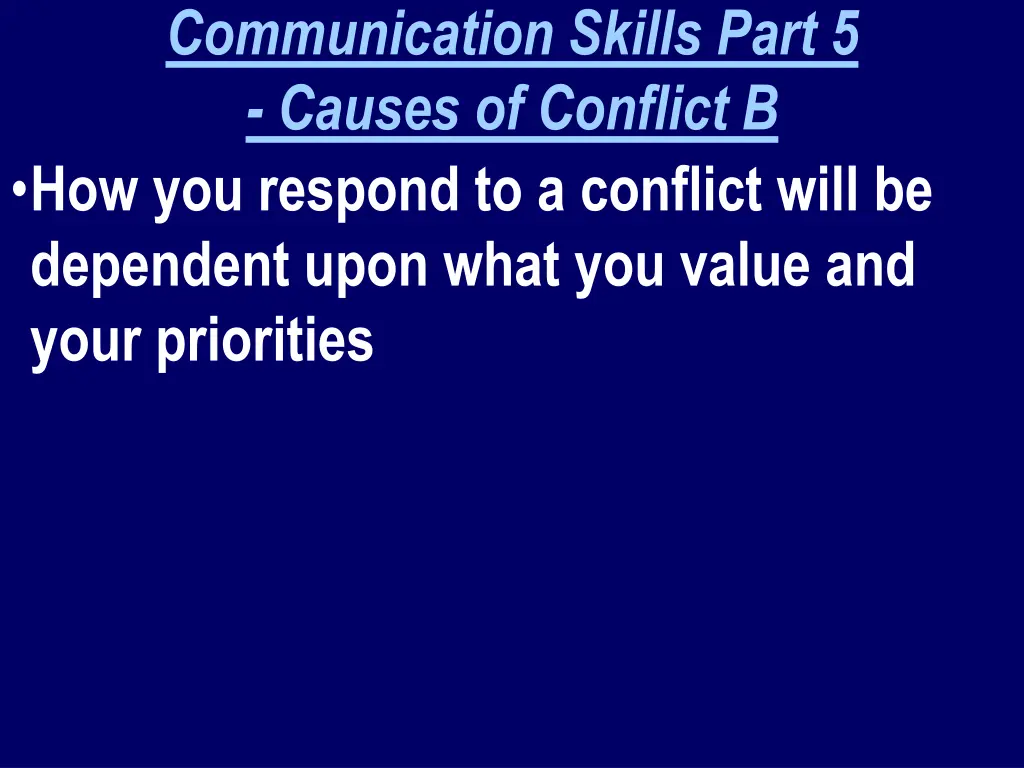 communication skills part 5 causes of conflict 1