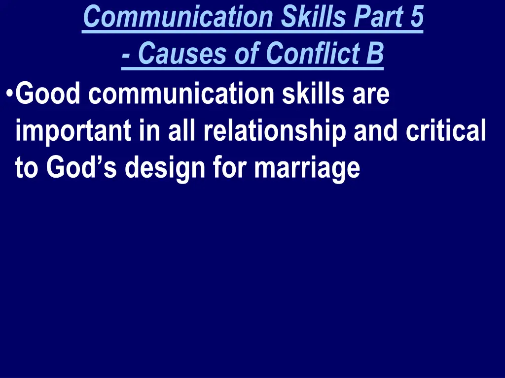 communication skills part 5 causes of conflict