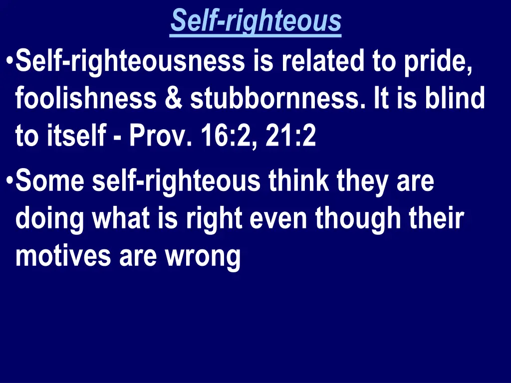 self righteous