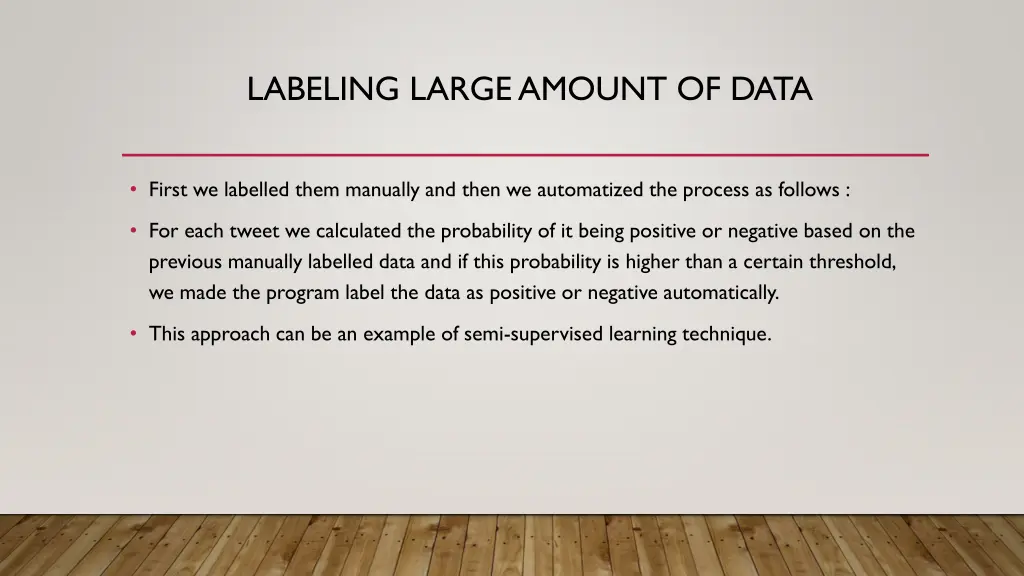 labeling large amount of data