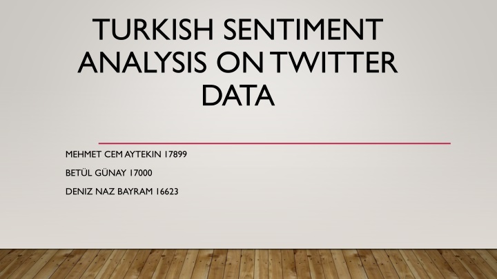 turkish sentiment analysis on twitter data