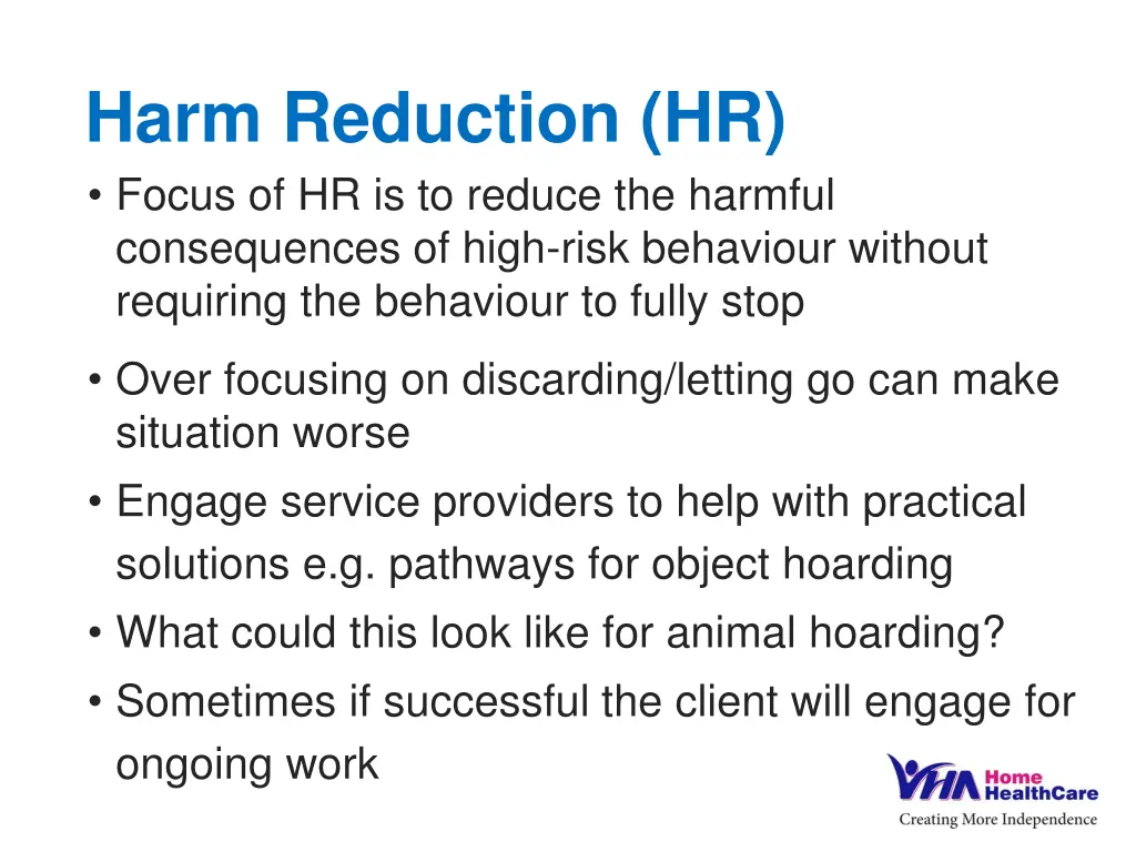 harm reduction hr focus of hr is to reduce