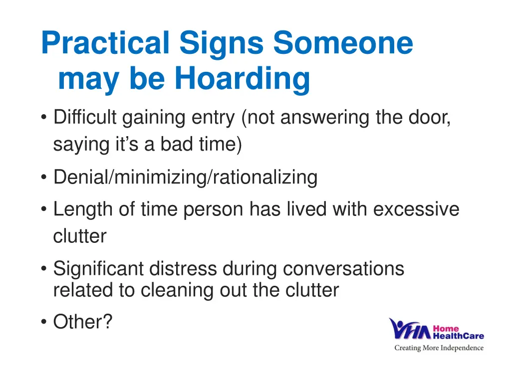 practical signs someone may be hoarding difficult