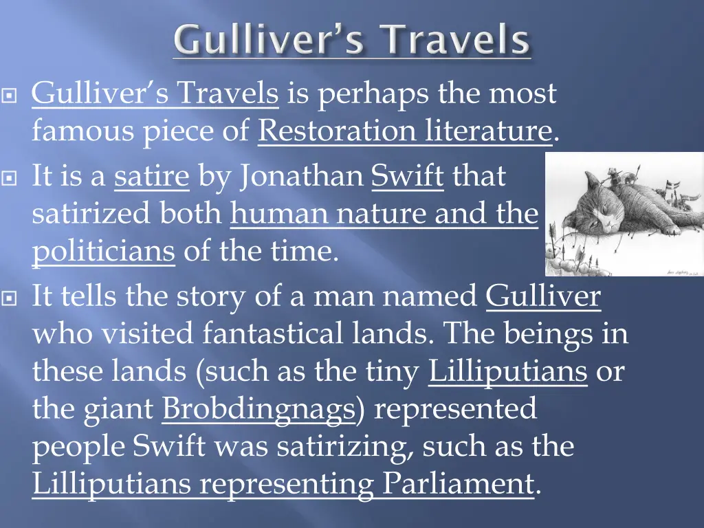 gulliver s travels is perhaps the most famous