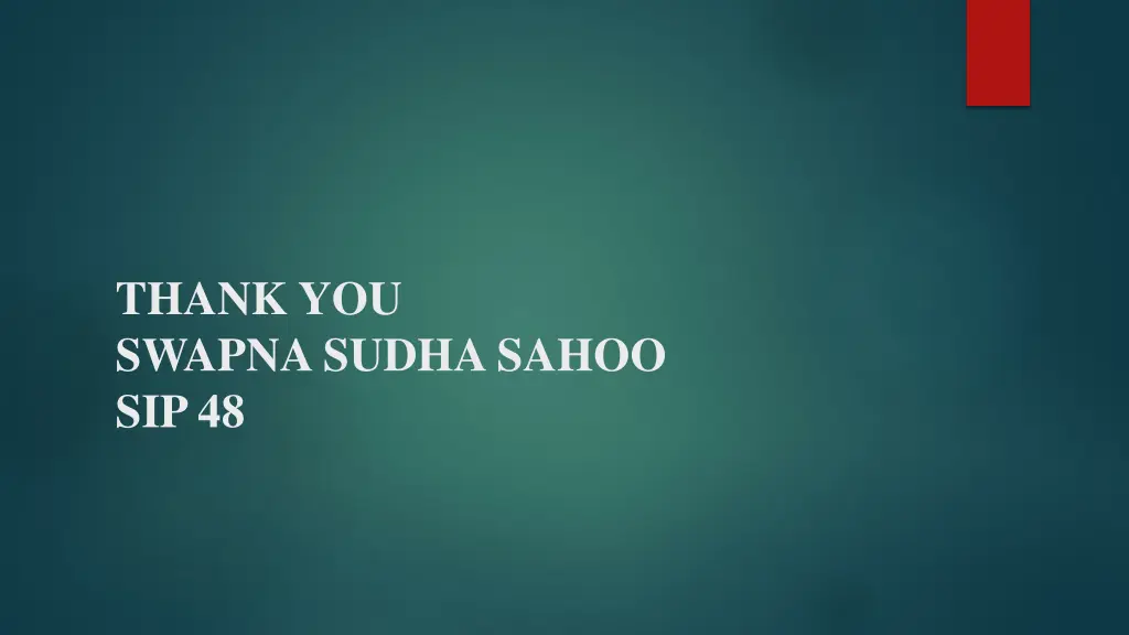 thank you swapna sudha sahoo sip 48