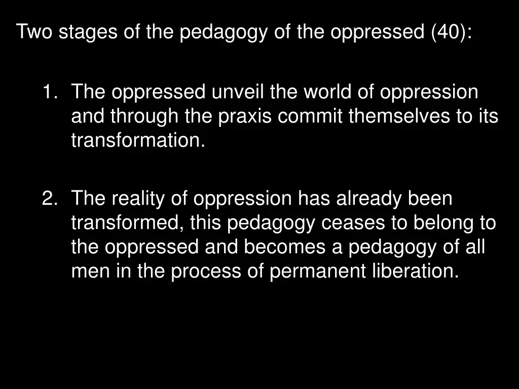 two stages of the pedagogy of the oppressed 40 2