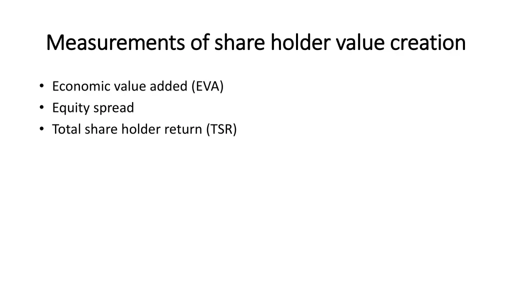 measurements of share holder value creation