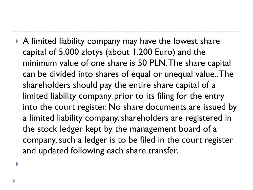 a limited liability company may have the lowest