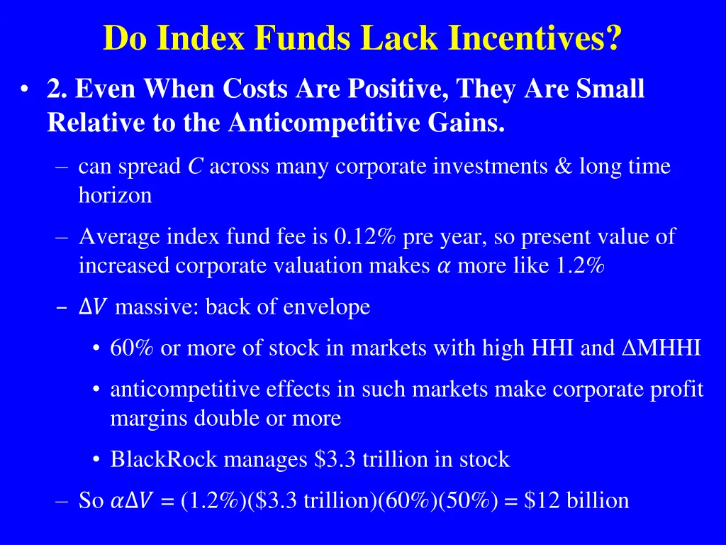 do index funds lack incentives 2 even when costs