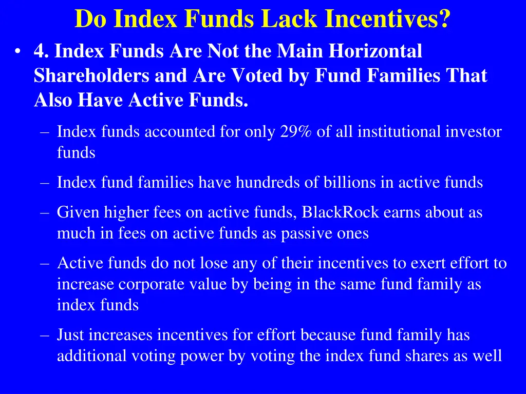 do index funds lack incentives 4 index funds