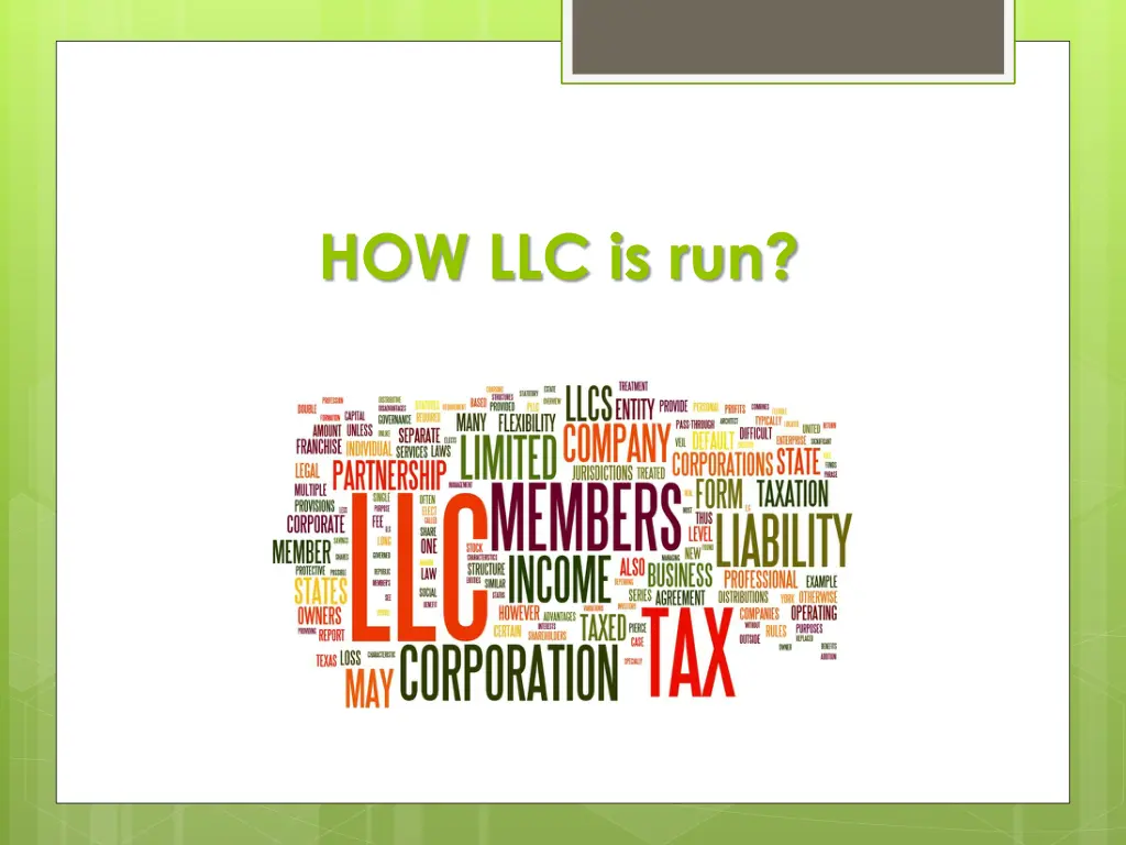 how llc is run