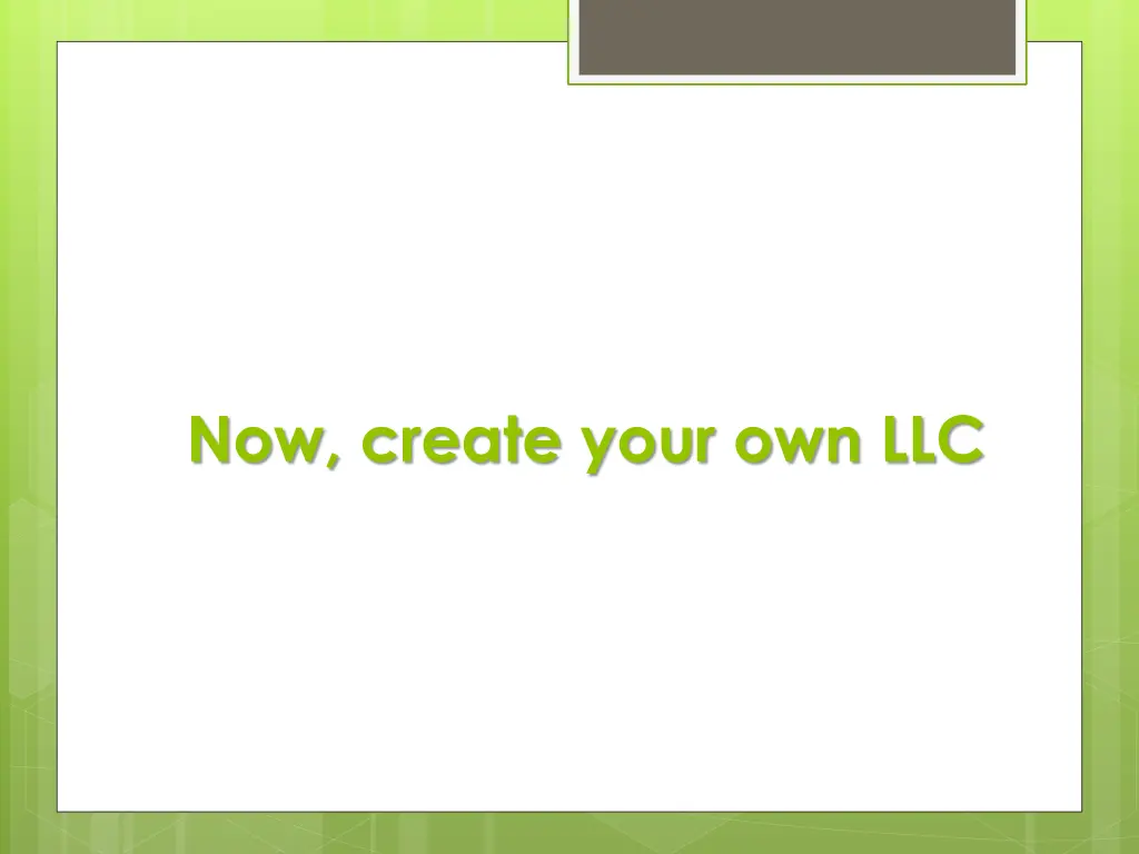 now create your own llc