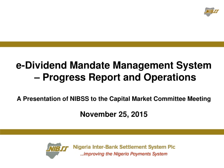 e dividend mandate management system progress