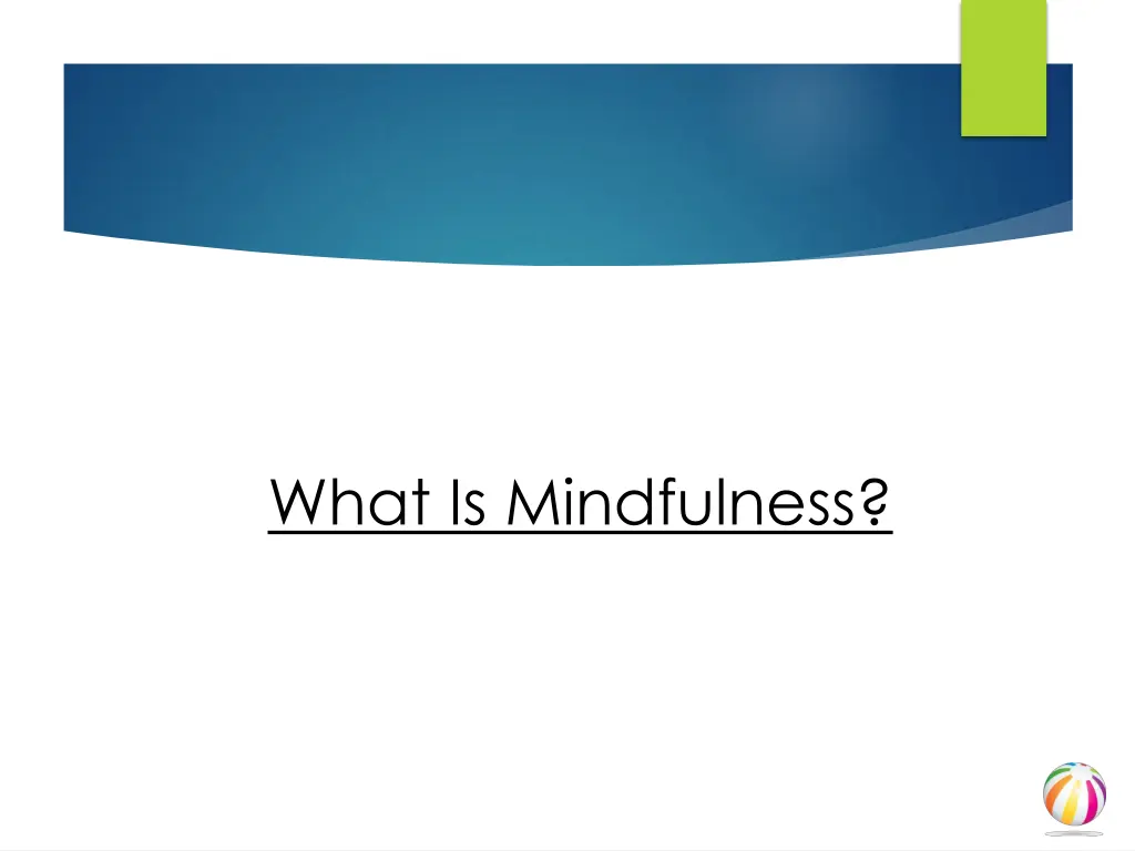 what is mindfulness