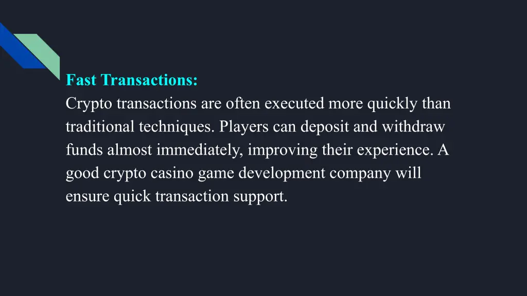 fast transactions crypto transactions are often