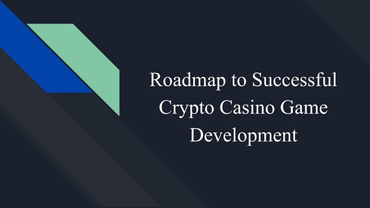 roadmap to successful crypto casino game