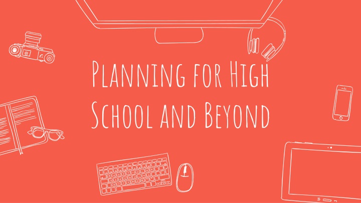 planning for high school and beyond