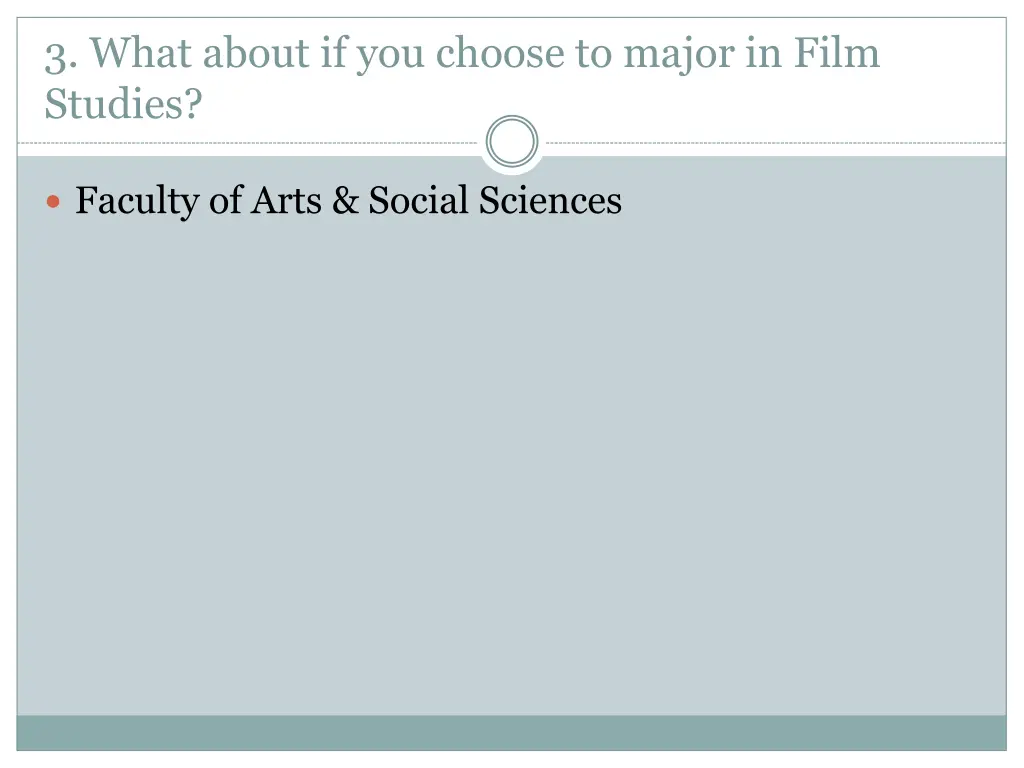 3 what about if you choose to major in film