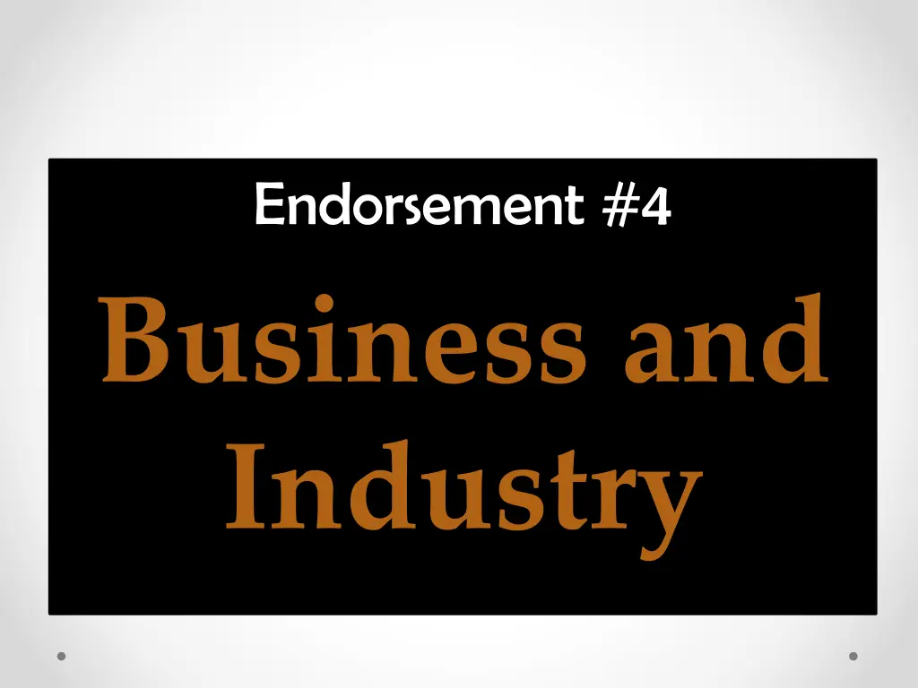 endorsement 4 business and industry