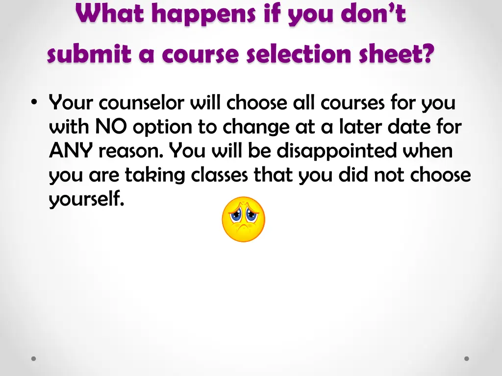 what happens if you don t submit a course