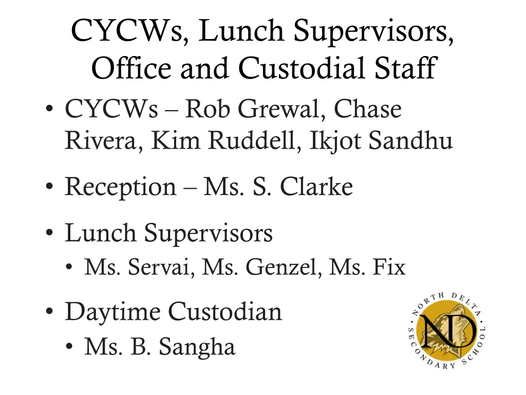 cycws lunch supervisors office and custodial