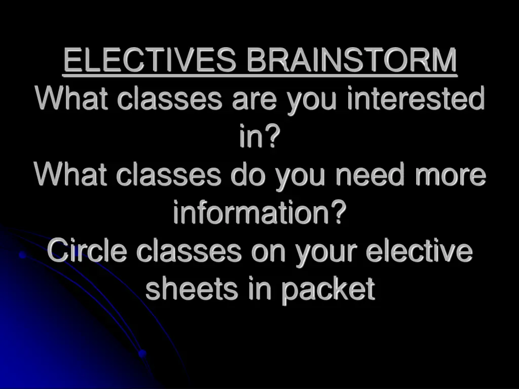 electives brainstorm what classes