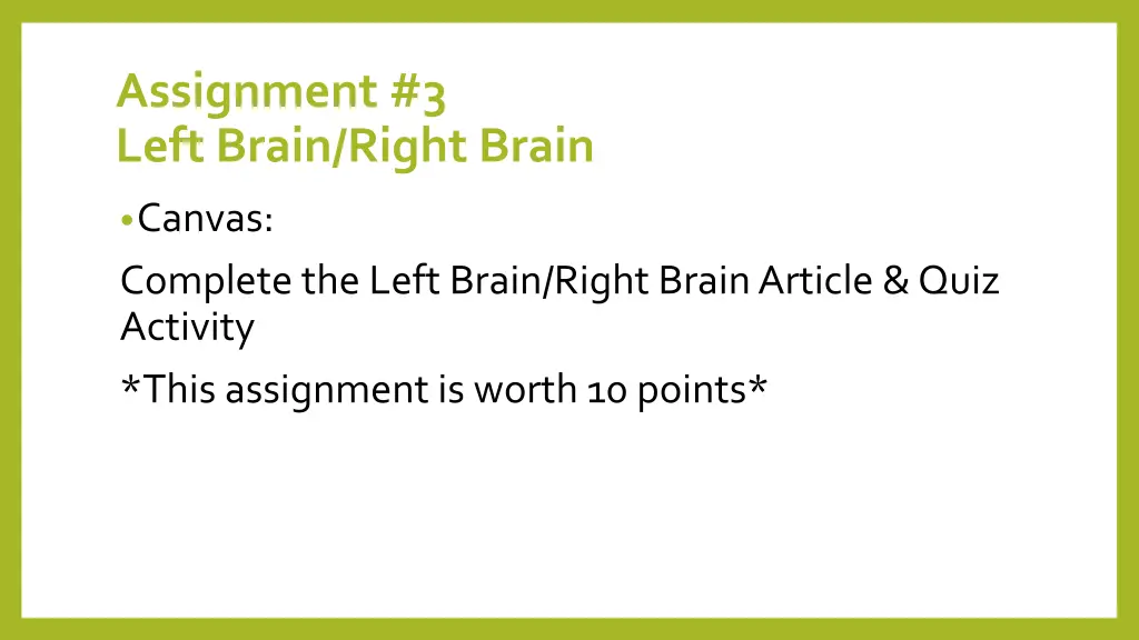 assignment 3 left brain right brain