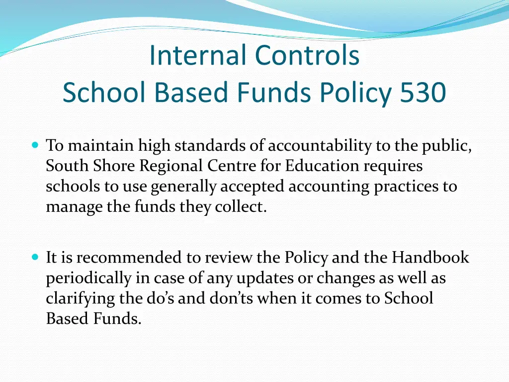 internal controls school based funds policy 530