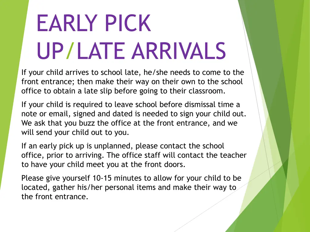 early pick up late arrivals if your child arrives