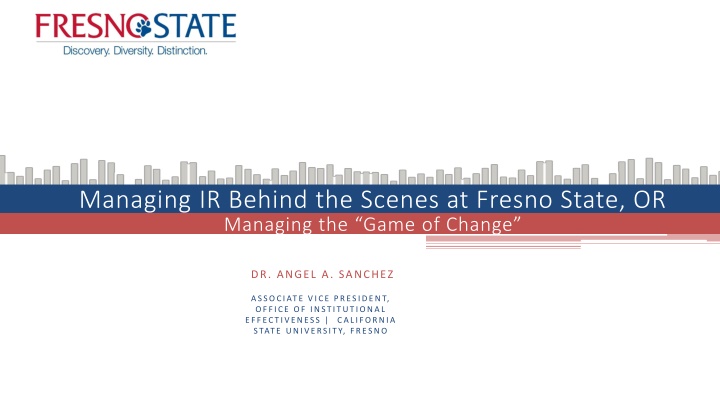 managing ir behind the scenes at fresno state