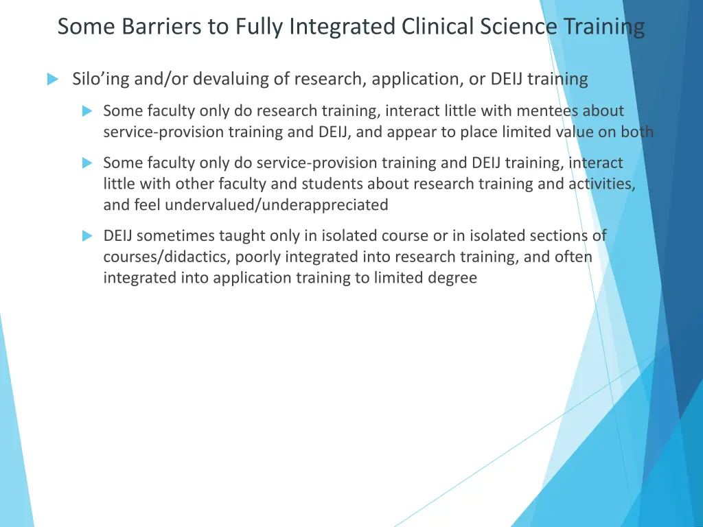 some barriers to fully integrated clinical