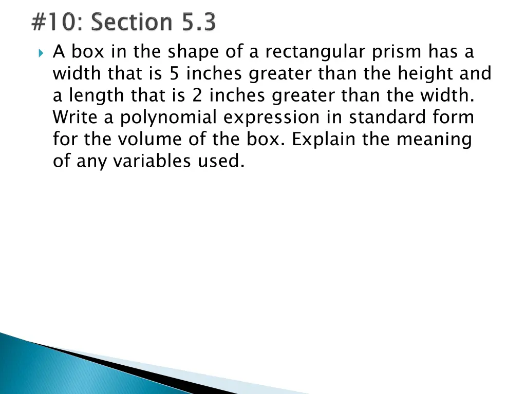 a box in the shape of a rectangular prism