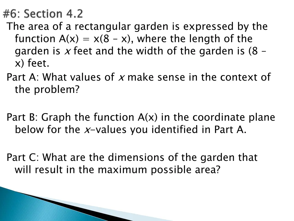 the area of a rectangular garden is expressed