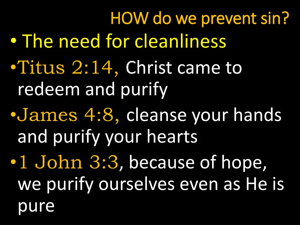 how do we prevent sin how do we prevent sin 11