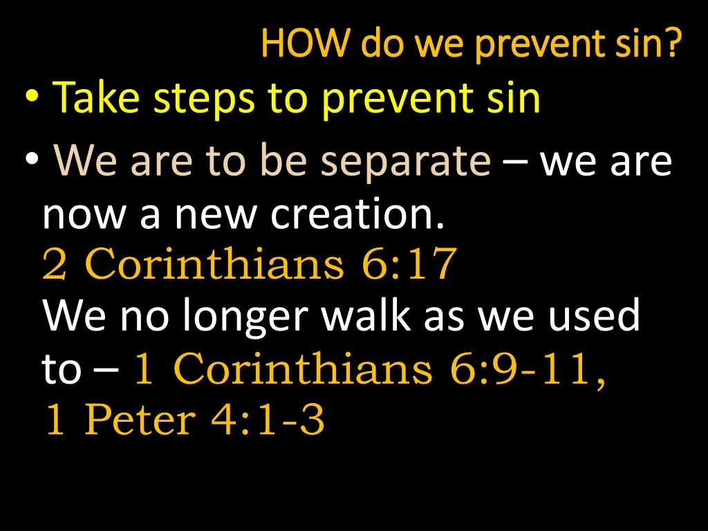 how do we prevent sin how do we prevent sin 6