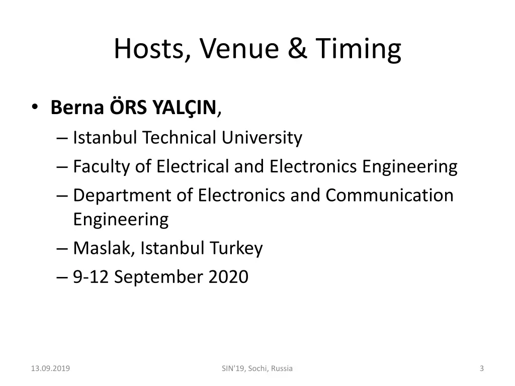 hosts venue timing