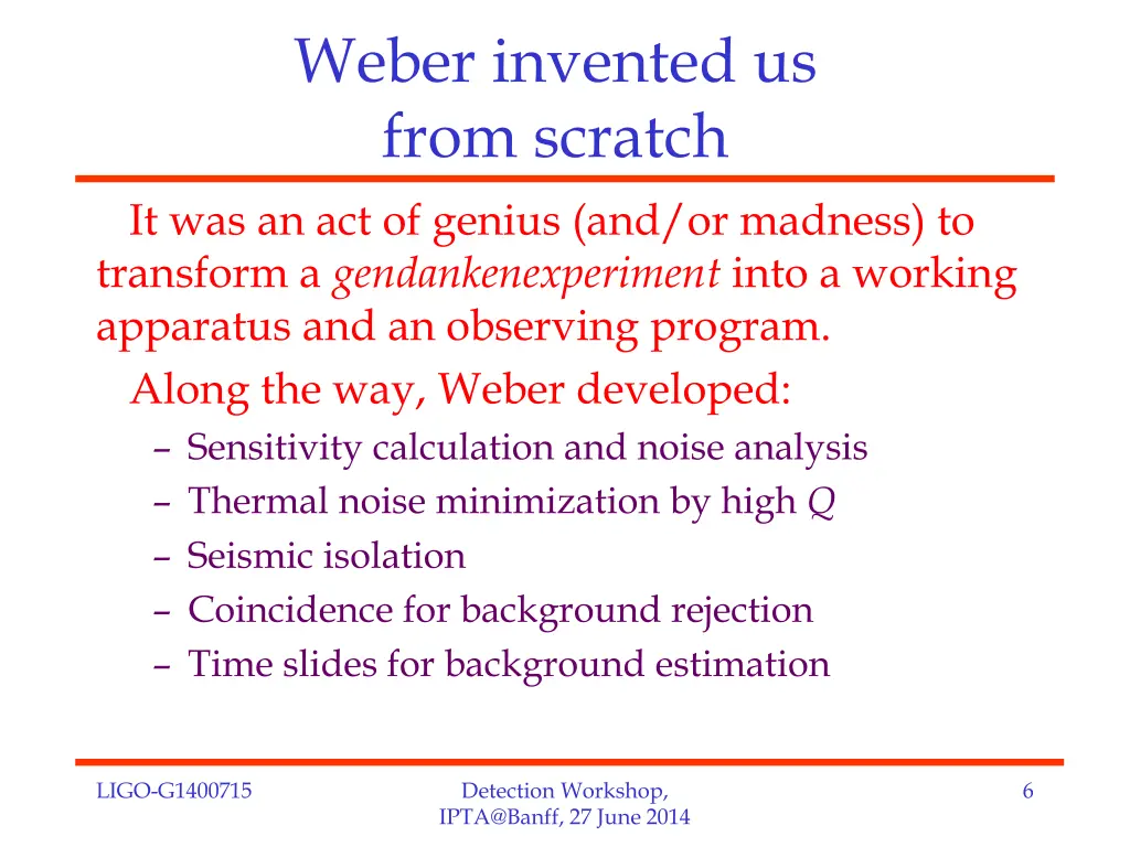 weber invented us from scratch