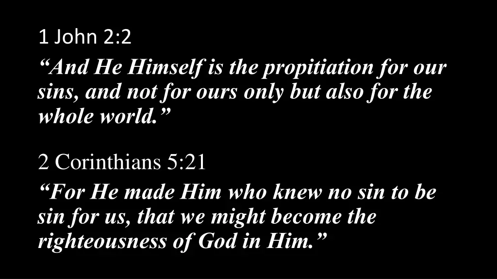 1 john 2 2 and he himself is the propitiation 1