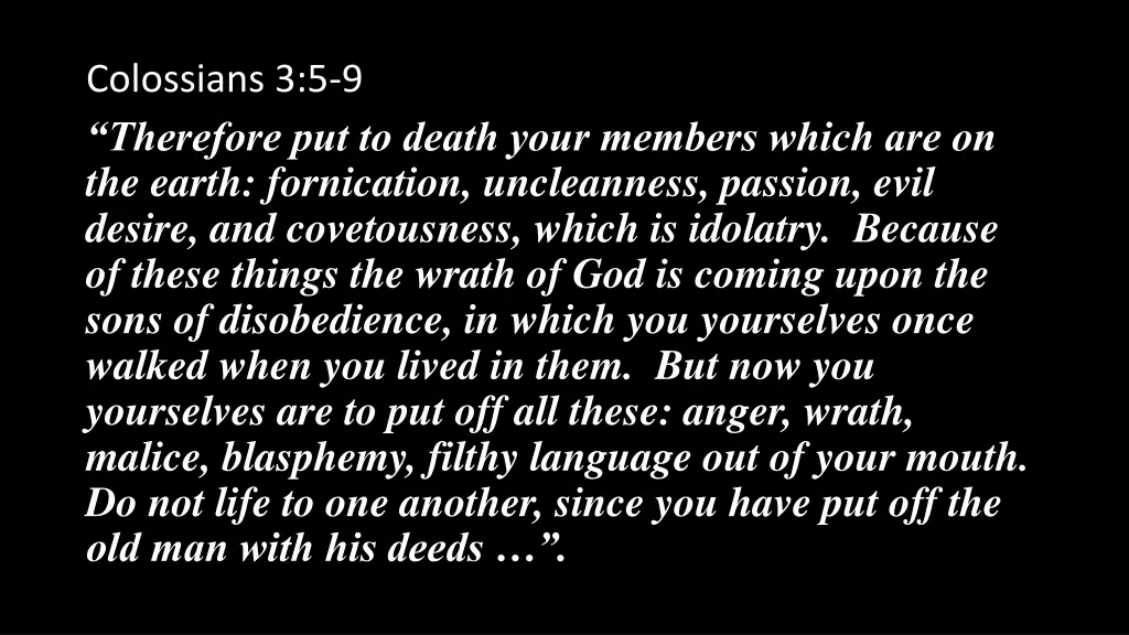 colossians 3 5 9 therefore put to death your