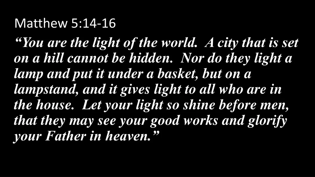 matthew 5 14 16 you are the light of the world