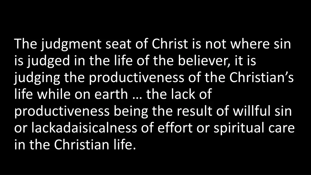 the judgment seat of christ is not where