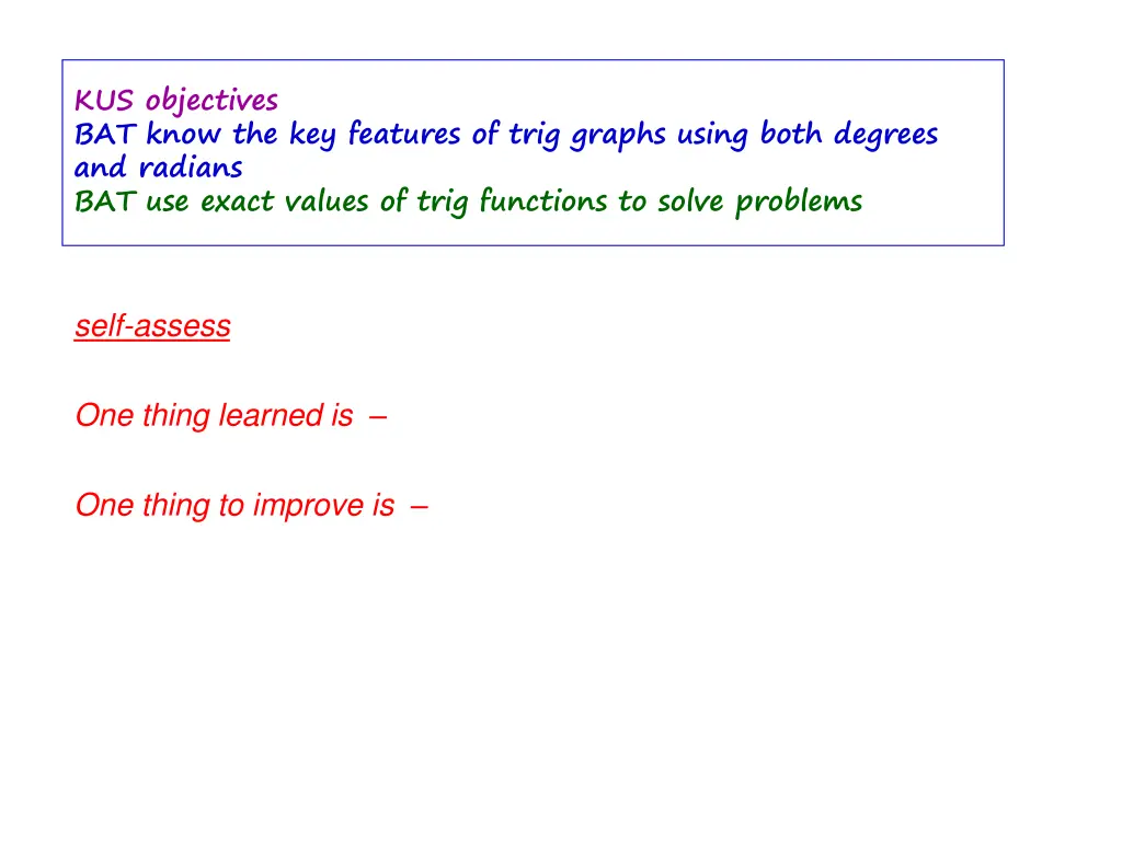 kus objectives bat know the key features of trig