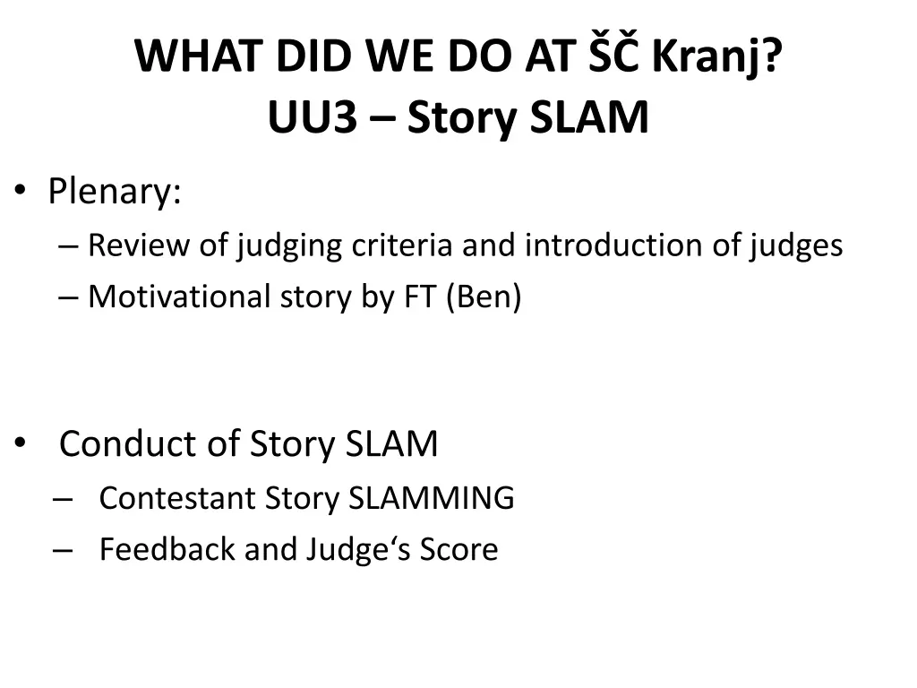 what did we do at kranj uu3 story slam