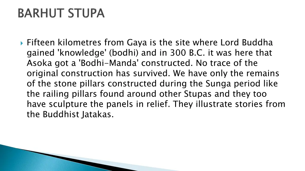 fifteen kilometres from gaya is the site where