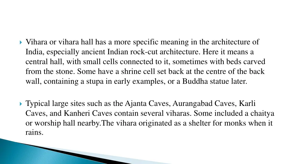 vihara or vihara hall has a more specific meaning