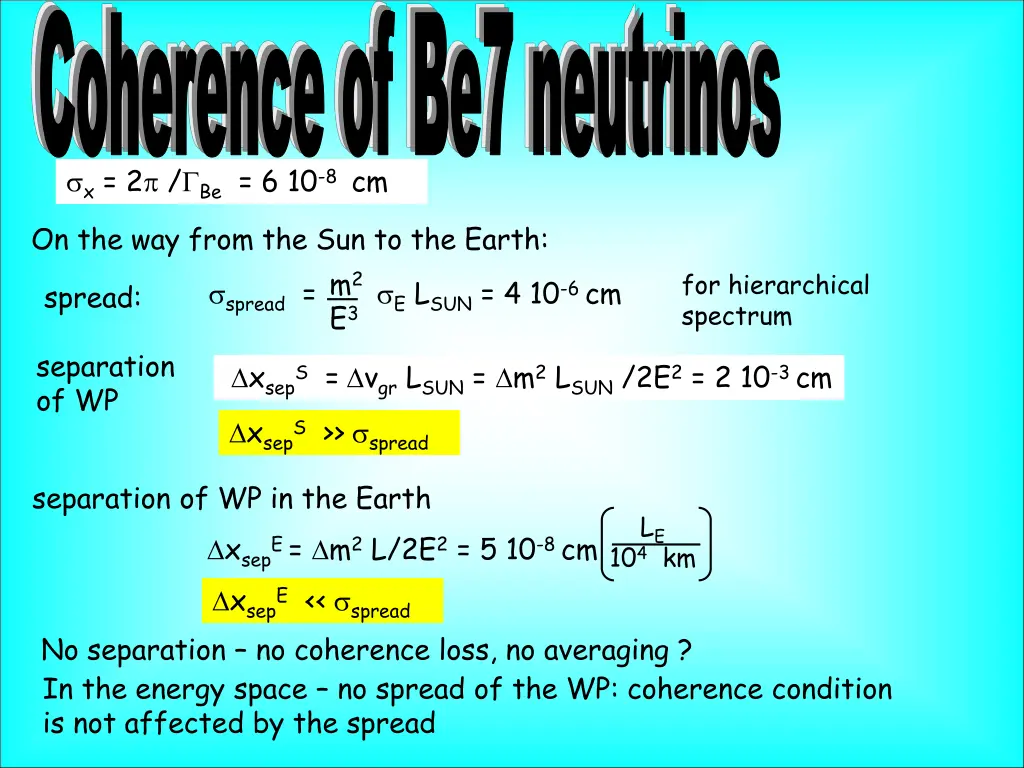 coherence of be7 neutrinos