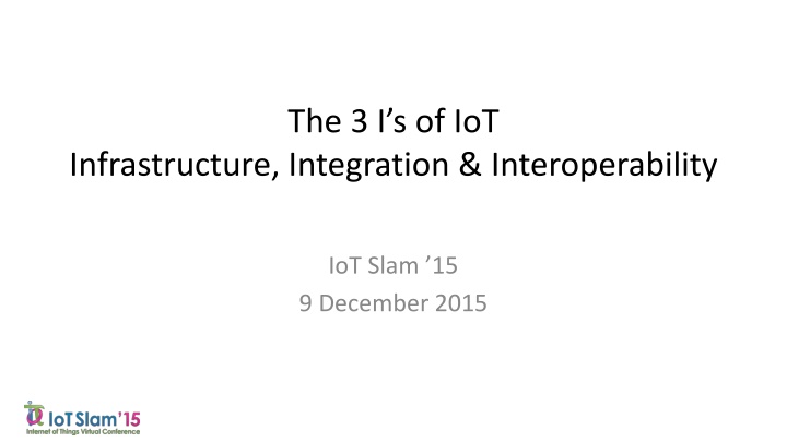 the 3 i s of iot