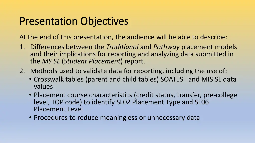 presentation objectives presentation objectives