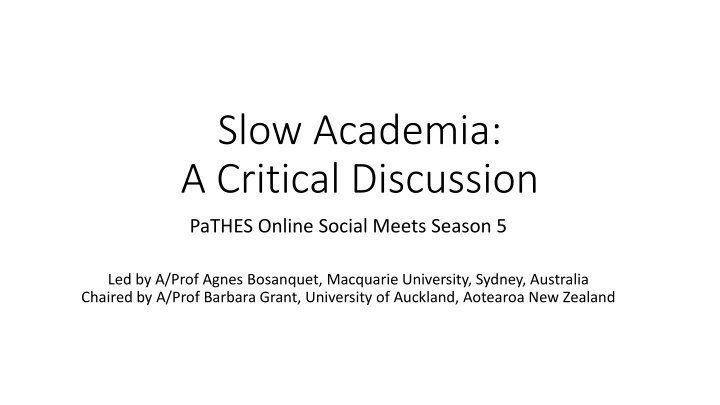 slow academia a critical discussion