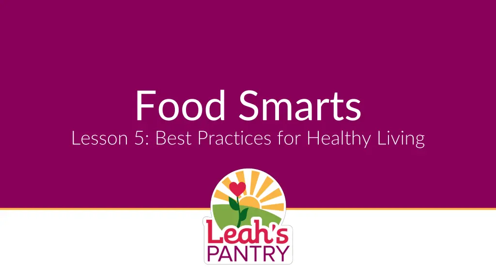 food smarts lesson 5 best practices for healthy